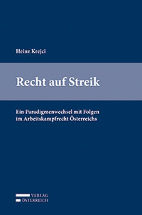 Heinz Krejci: Recht auf Streik